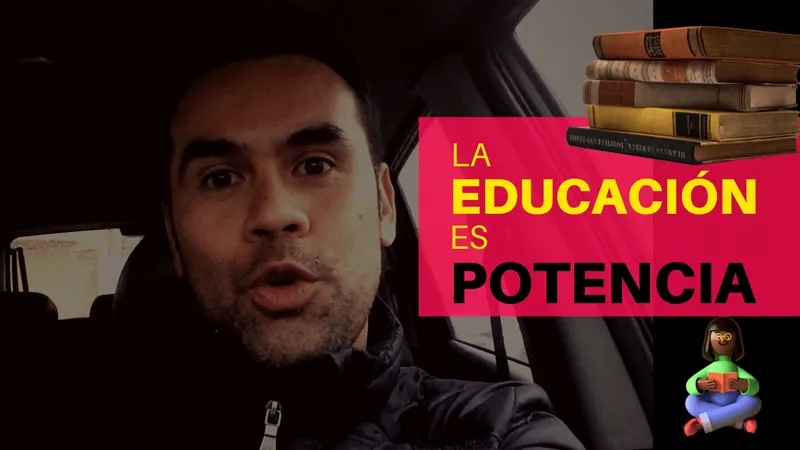 La Educación es Potencia